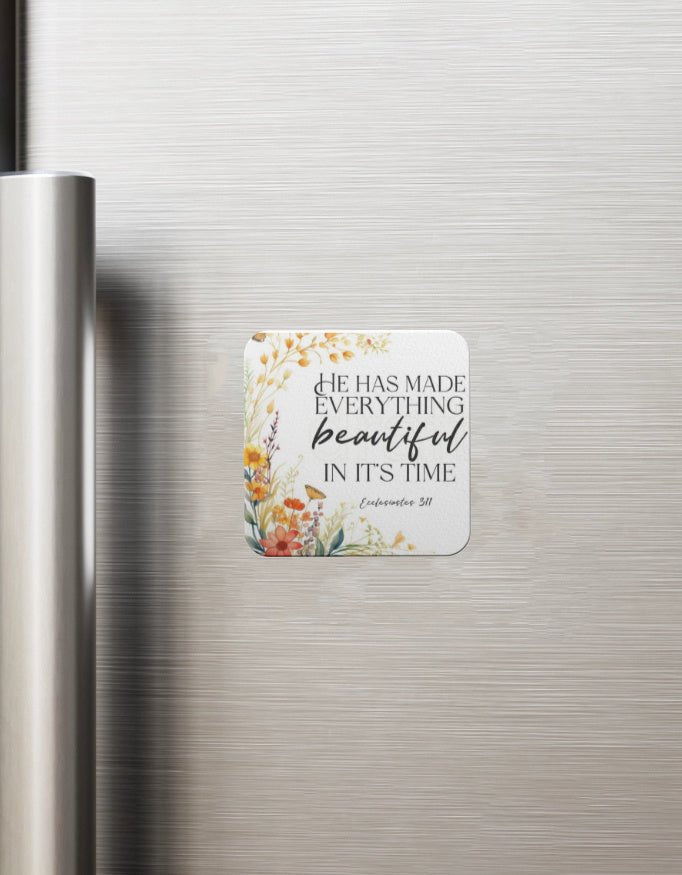 Ecclesiastes 3:11 "Beautiful In Its Time" Magnet - EverJoy Store