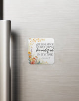 Ecclesiastes 3:11 "Beautiful In Its Time" Magnet - EverJoy Store